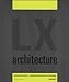 Lx Architecture by 