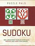 SUDOKU: 300 Large Print Puzzles with Easy, Medium, and Hard Challenges by Puzzle Pals, Bryce Ross
