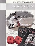 Statistics (The Book of Problems Series), Lori A. Saltzer, 0536278105