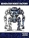 Benerator Robot Factory: A coloring book featuring illustrations by Ben Nunez (Volume 1) by Ben Nunez