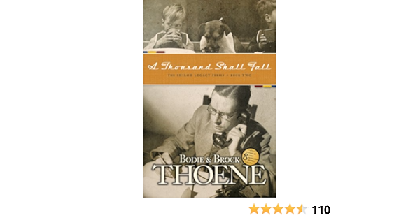A Thousand Shall Fall Shiloh Legacy Book 2 Kindle Edition By Thoene Bodie Thoene Brock Literature Fiction Kindle Ebooks Amazon Com