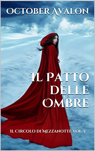 Il Patto delle Ombre: Il Circolo di Mezzanotte Vol. 5 (Italian Edition)