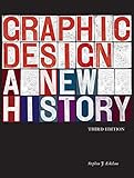 Graphic Design: A New History by Stephen J. Eskilson