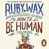 How to Be Human: The Manual by 