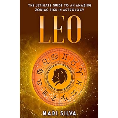 Buy Leo The Ultimate Guide To An Amazing Zodiac Sign In Astrology Zodiac Signs Paperback January 2 2021 Online In Turkey B08rr7ggws