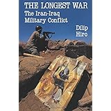 The Longest War: The Iran-Iraq Military Conflict