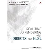 Real-Time 3D Rendering with DirectX and HLSL: A Practical Guide to Graphics Programming (The Addison-Wesley Game Design and D