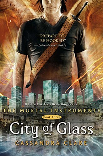 By Cassandra Clare City of Glass (The Mortal Instruments) Book Three (1st First Edition) [Hardcover]