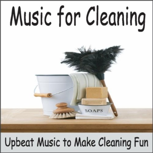Music for Cleaning Upbeat Piano Music for Cleaning the House, Cleaning