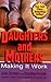 Daughters and Mothers: Making it Work