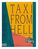 Front cover for the book Taxi from Hell: Confessions of a Russian Hack by Vladimir Lobas