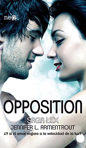 Opposition (Saga LUX 5) (Spanish Edition)