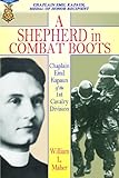 A Shepherd in Combat Boots: Chaplain Emil Kapaun of the 1st Cavalry Division