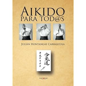 Aikido para tod@s (Spanish Edition)