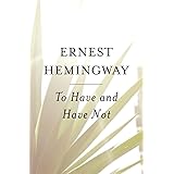 To Have and Have Not