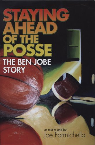 Download Staying Ahead of the Posse: The Ben Jobe Story Download Staying Ahead of the Posse: The Ben Jobe Story