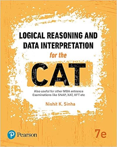 Logical Reasoning and Data Interpretation for CAT Logical Reasoning and Data Interpretation for CAT