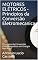 Livro MOTORES ELÉTRICOS - Princípios da Conversão Eletromecanica : Princípios da Conversão Eletromagnética em Energia Mecânica