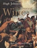 Hugh Johnson's the Story of Wine