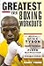 Greatest Ever Boxing Workouts