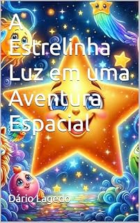 Livro A Estrelinha Luz em uma Aventura Espacial