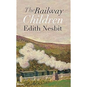 The Railway Children [Illustrated edition]