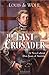 The Last Crusader: A Novel about Don Juan of Austria