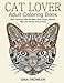 Cat Lover: Adult Coloring Book: Best Coloring Gifts for Mom, Dad, Friend, Women, Men and Adults Everywhere: Beautiful Cats - Stress Relieving Patterns by Gina Trowler