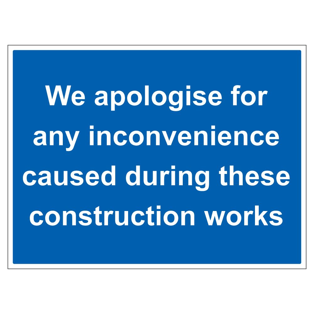 V Safety We Apologise For Any Inconvenience - Correx® 600 x 450 mm Safety Sign