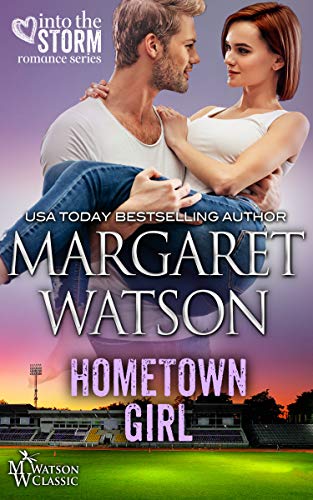 Hometown Girl (Into the Storm Book 6) by [Watson, Margaret]