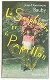 Le Scaphandre et le Papillon (French Edition) by