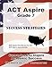 ACT Aspire Grade 7 Success Strategies Study Guide: ACT Aspire Test Review for the ACT Aspire Assessments