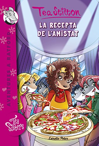 La recepta de lamistat: Ratford 15 (TEA STILTON. AVENTURES A RATFORD)