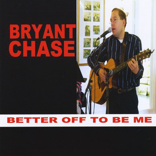 Chase Bryant - Better Off To Be Me - Zortam Music
