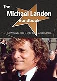 The Michael Landon Handbook - Everything You Need to Know about Michael Landon