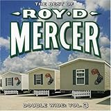 Double Wide: Vol. 3 - The Best of Roy D. Mercer