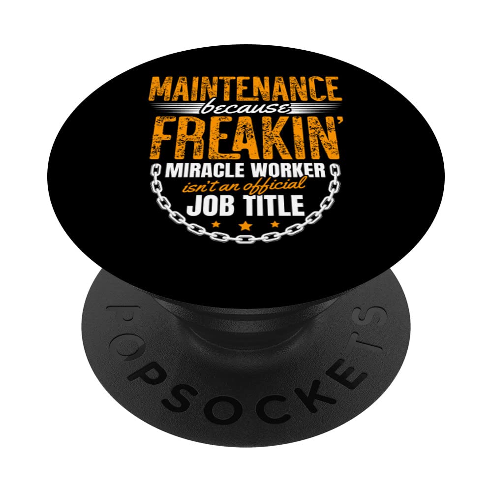 Maintenance because freakin miracle worker Supervisors PopSockets Swappable PopGrip