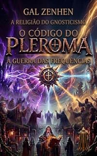Livro Gnosticismo religião (O código do Pleroma Livro 7)
