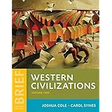  Western Civilizations Their History Their Culture Eighteenth Edition Vol 2 9780393922158 Cole Joshua Symes Carol Books