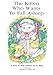 The Kitten Who Wants To Fall Asleep: A story to help children go to sleep