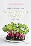 The Microgreens Cookbook: A Good Water Farms Odyssey by Brendan Davison, Morgan Ione Yeager