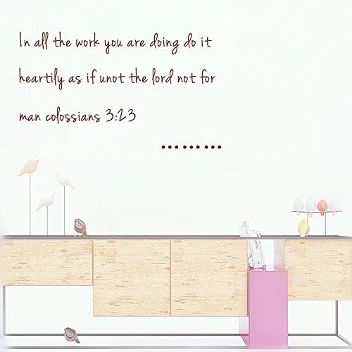 In all the work you are doing do it heartily as if unot the lord not for man colossians 3:23 Wall Sticker Decal Sayings Decor Quote Mural Scripture Christian Verse Size:13''X 24''