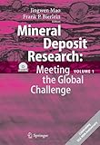 Mineral Deposit Research : Proceedings of the Eighth Biennial SGA Meeting, Beijing, China, 18 - 21 August 2005, , 3540279458