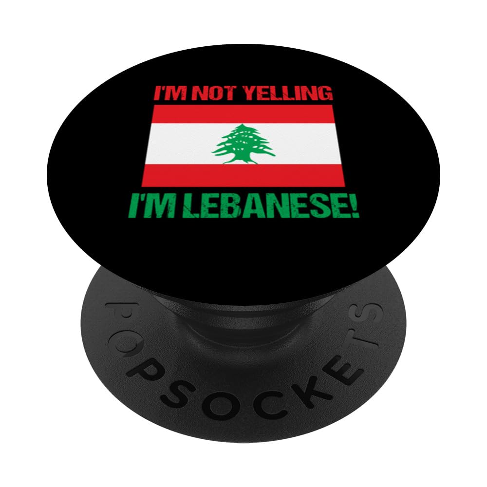 I'm Not Yelling Lebanese Country Flag Lebanon RG PopSockets Adhesive PopGrip