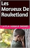Les Morveux De Rouketland (French Edition) by Layla AMMAR DHIMEL