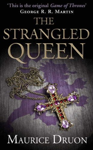 The strangled queen (the accursed kings, book 2)