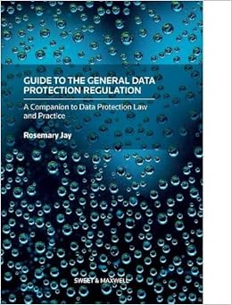 Guide To The General Data Protection Regulation A Companion To Data Protection Law And Practice Amazon Co Uk Rosemary Jay Books