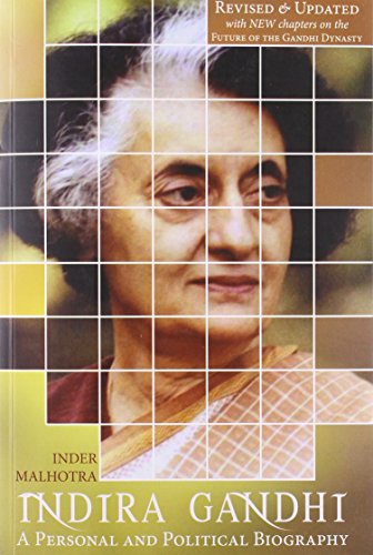 Indira Gandhi : A Personal & Political B