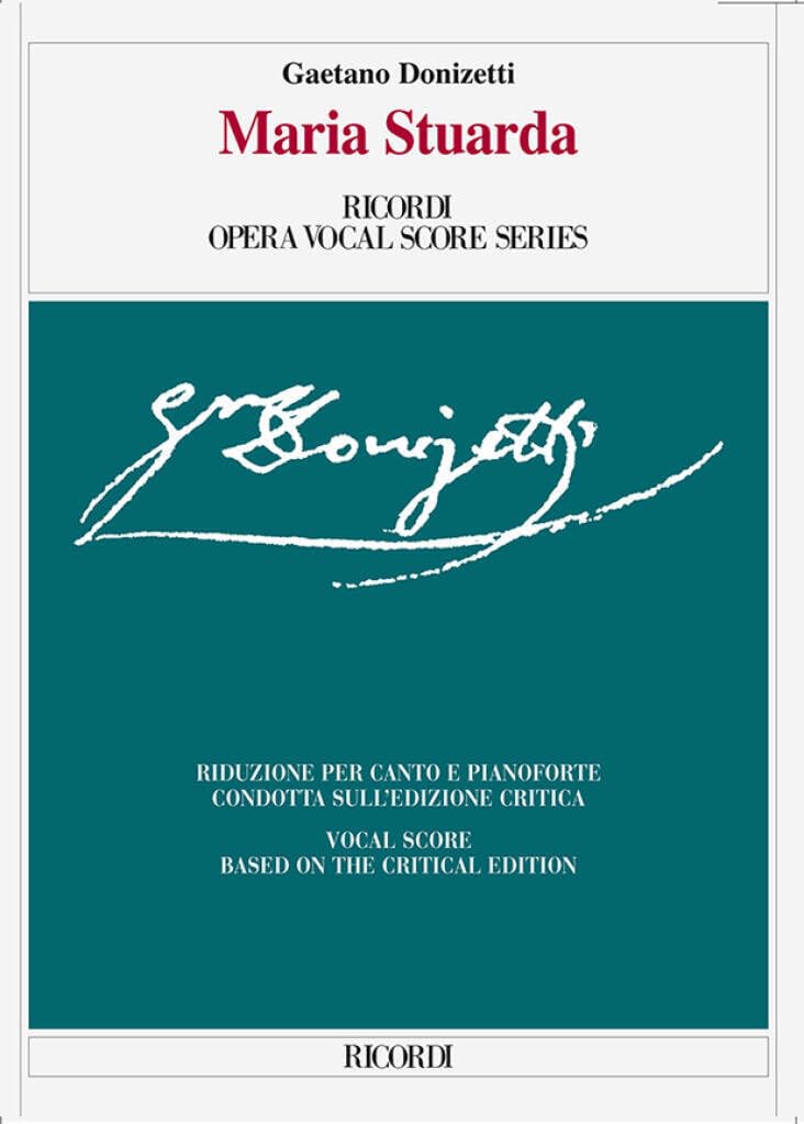 Maria Stuarda: Vocal Score (Ricordi Opera Vocal Score)