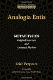 Analogia Entis: Metaphysics- Original Structure and Universal Rhythm (Ressourcement: Retrieval and Renewal in Catholic Thought)